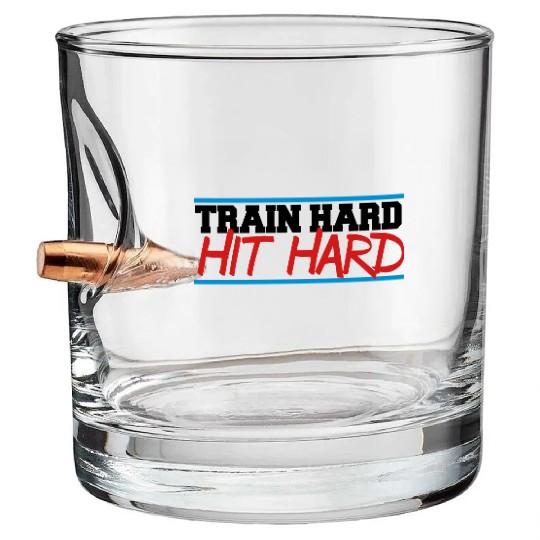 train hard hit hard Bullet Whiskey Glasses