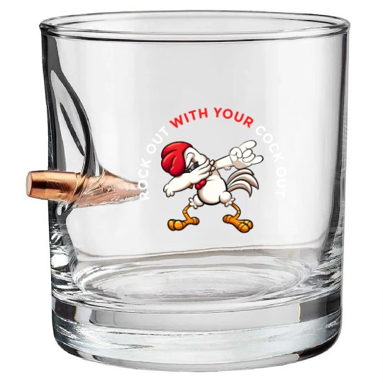 Rock Out With Your Cock Out Rooster Bullet Whiskey Glasses