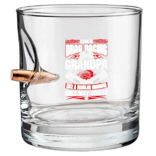 Grandpa - i am a drag racing grandpa much cooler Bullet Whiskey Glasses