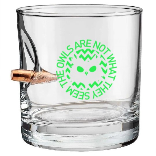 OWLS ARE NOT WHAT THEY SEEM OWLS TWIN PEAKS INSPIR Bullet Whiskey Glasses