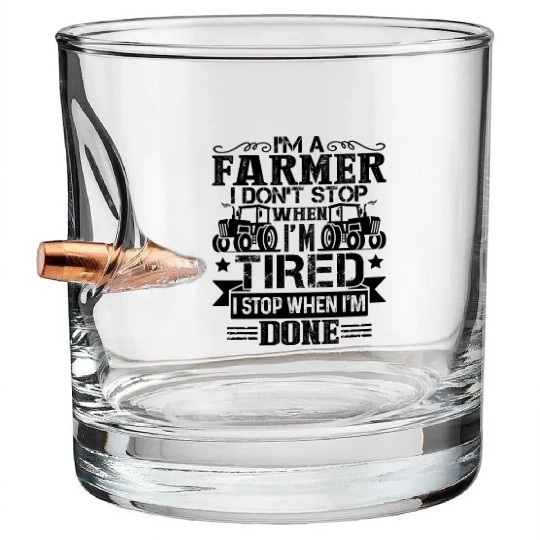 I'm A Farmer Bullet Whiskey Glasses