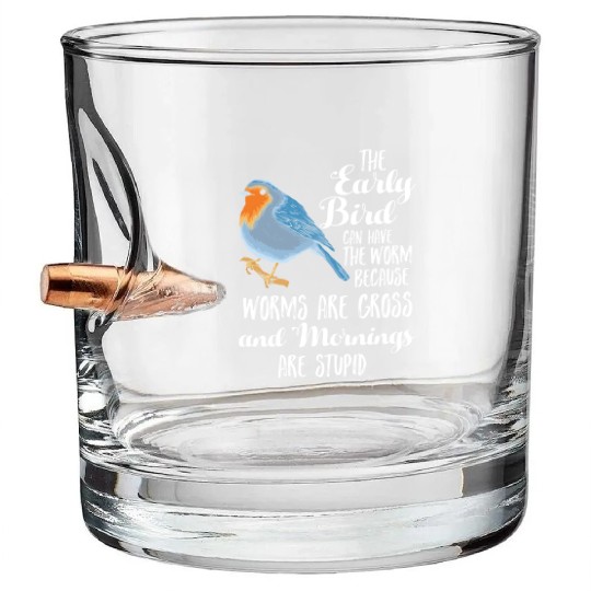 Early Blue Bird Worm Morning Stupid Night Owl Gift Bullet Whiskey Glasses