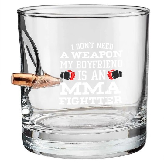 MMA Girlfriend Boyfriend Is Fighter Pride Bullet Whiskey Glasses