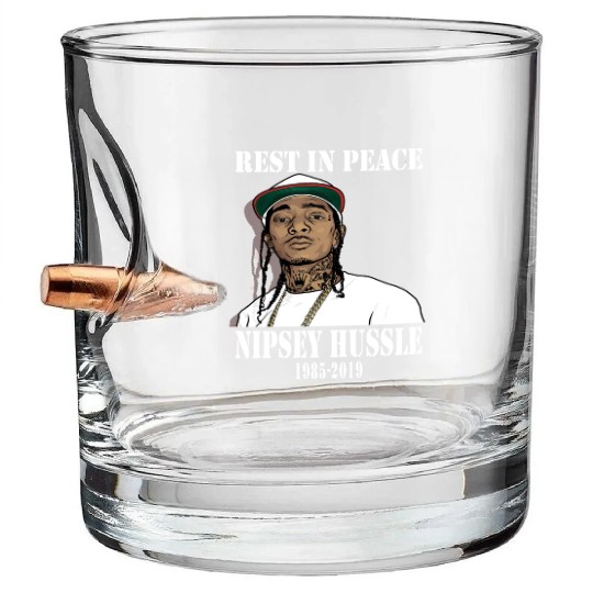 Nipsey Hussle Rest in Peace Bullet Whiskey Glasses