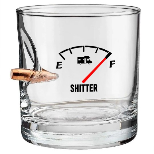 Shitters Full Bullet Whiskey Glasses