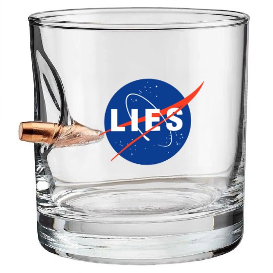 Nasa Lies Gifts Bullet Whiskey Glasses