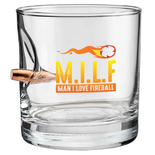 MILF Man I Love Fireball Funny ambiguous Bullet Whiskey Glasses