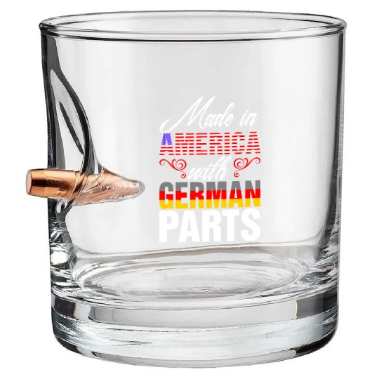 Made In America With German Parts Bullet Whiskey Glasses