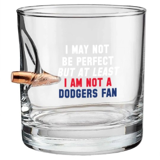 Not A Dodgers Fan Bullet Whiskey Glasses