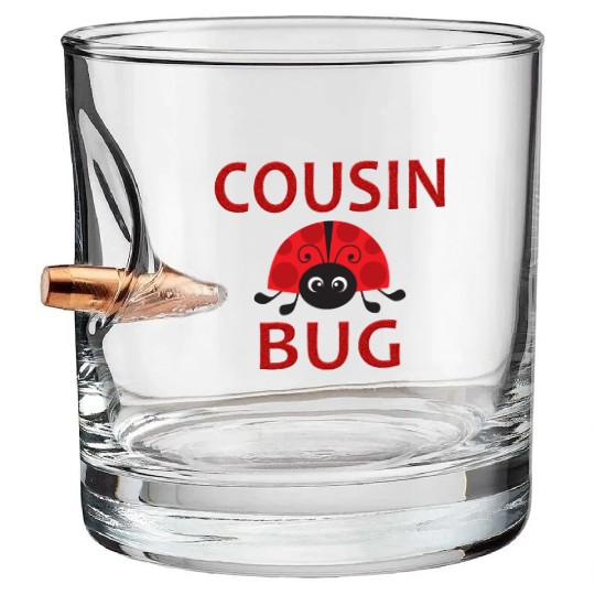 Cousin Bug Funny Ladybug Cousin Bullet Whiskey Glasses