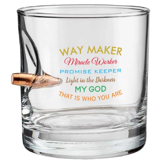 Way Maker miracle worker promise keeper light Bullet Whiskey Glasses