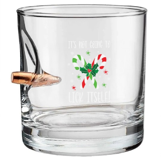 Its Not Going to Lick Itself Xmas Bullet Whiskey Glasses
