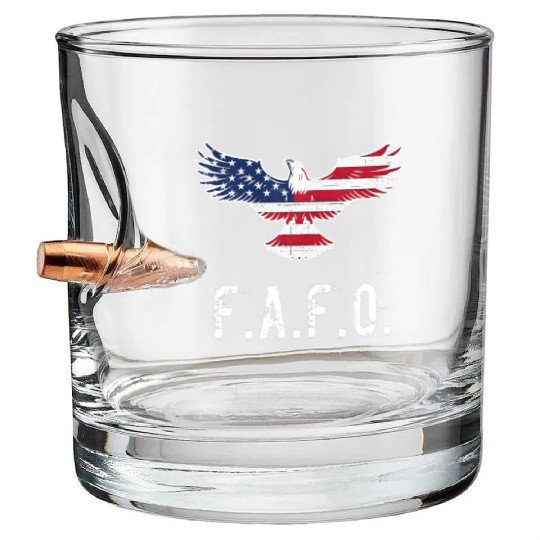 Patriotic American Flag Eagle FAFO / F.A. & F.O. B Bullet Whiskey Glasses