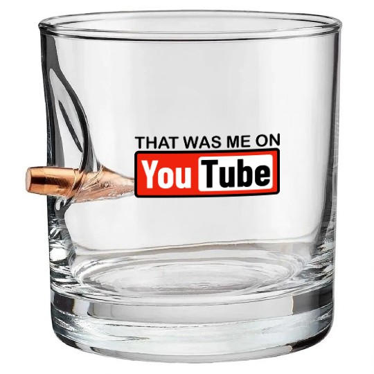 THAT WAS ME ON YouTube Bullet Whiskey Glasses