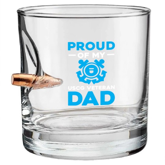 Proud Of My USCG Veteran Dad Coast Guard Bullet Whiskey Glasses