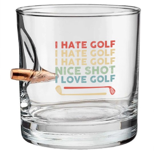 I Hate Golf Nice Shot I Love Golf Bullet Whiskey Glasses