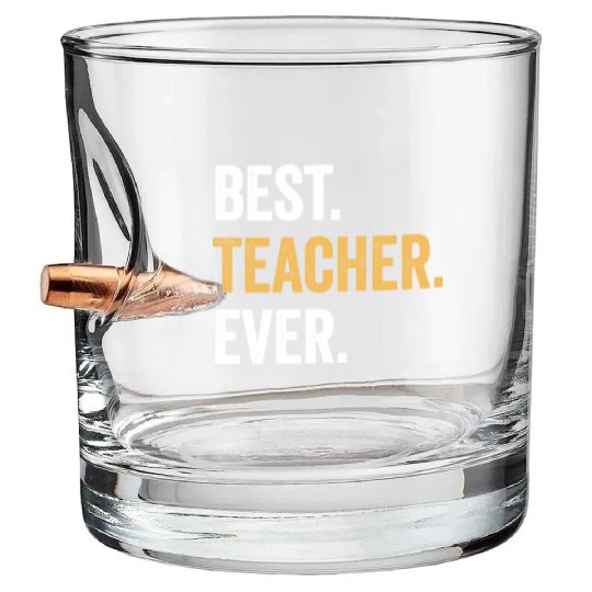 Best Teacher Ever Gift for Teacher Family Party Bullet Whiskey Glasses