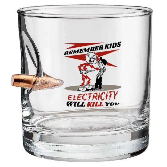 Reddy's Kilowatts Electricity Will Kill You Bullet Whiskey Glasses