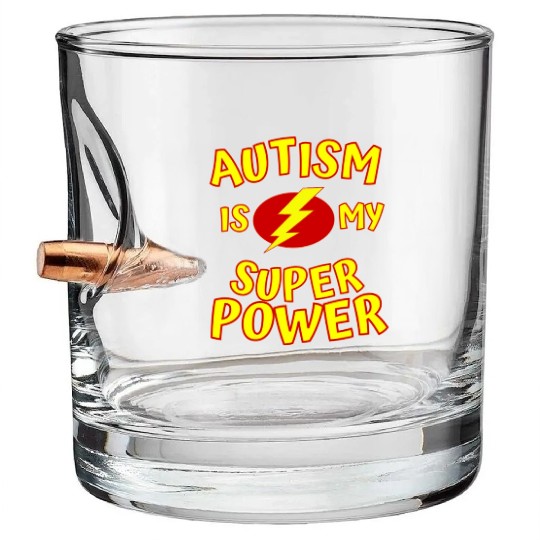 Autism Is My Superpower Bullet Whiskey Glasses