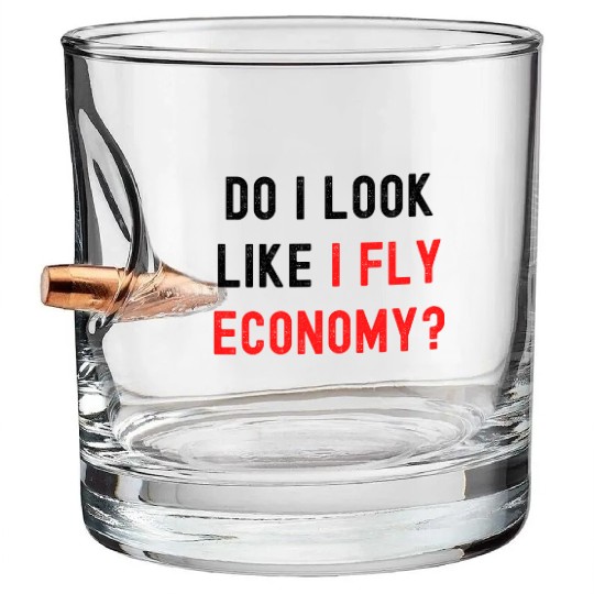 Do I Look Like I Fly Economy, Distressed Red Black Bullet Whiskey Glasses