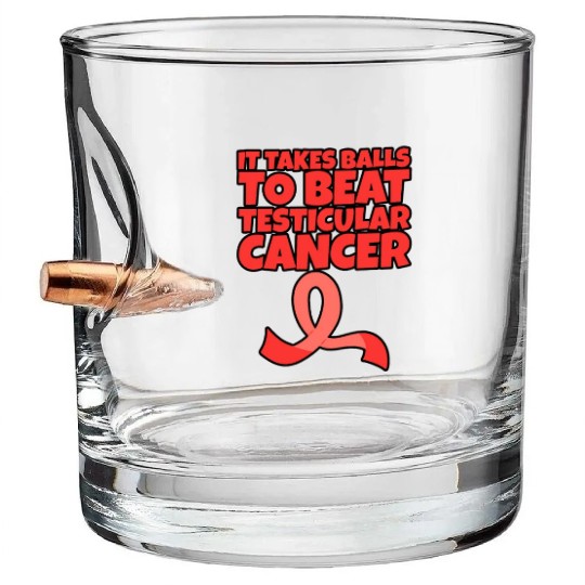It Takes Balls To Beat Testicular Cancer Bullet Whiskey Glasses