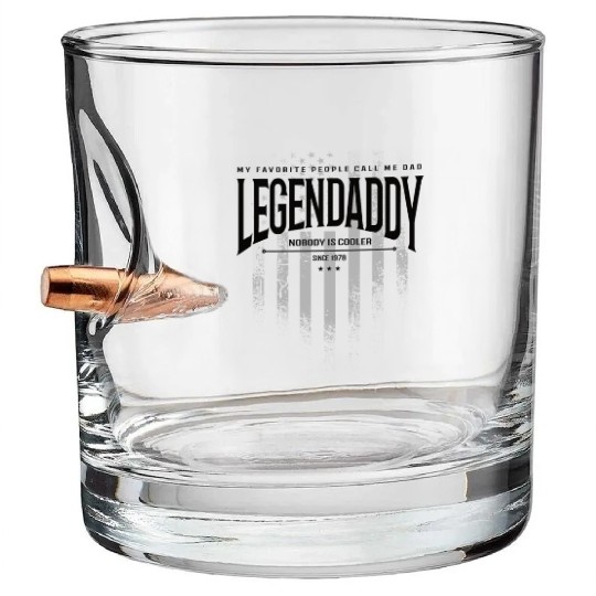 legendaddy nobody is cooler since 1978 Bullet Whiskey Glasses