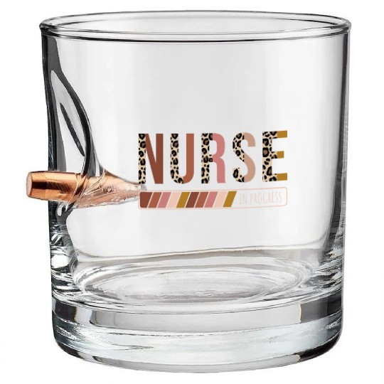 Nurse Loading Nurse In Progress Future Nurse Bullet Whiskey Glasses