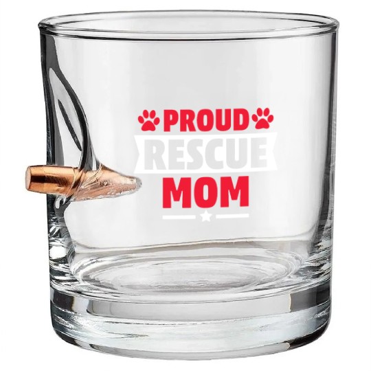 Proud Rescue Dog Mom Cat Mom Gift for Cat Dog Love Bullet Whiskey Glasses