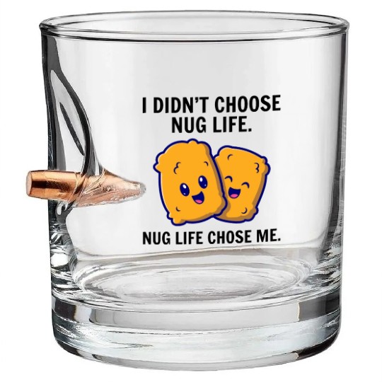 Chicken Nuggets Fast Food Funny Saying Bullet Whiskey Glasses
