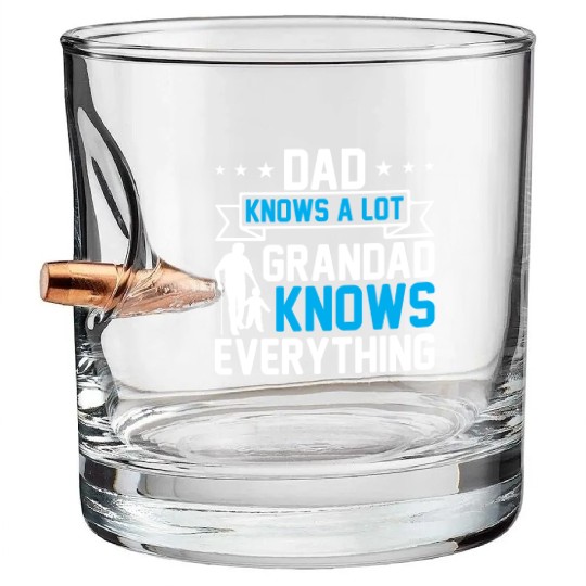 Dad Knows A Lot Grandad Knows Everything Bullet Whiskey Glasses