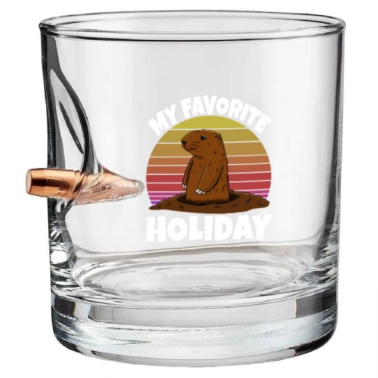My Favourite Holiday Groundhog Bullet Whiskey Glasses