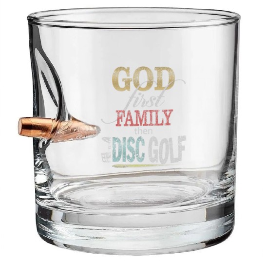 God First Family Then Disc Golf Distressed Bullet Whiskey Glasses