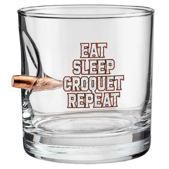 Croquet Repeat : Eat Sleep Croquetfather'smother's Bullet Whiskey Glasses
