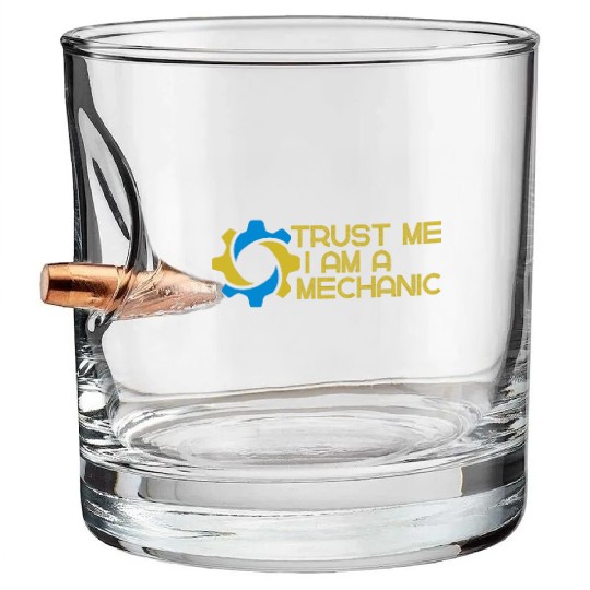 Trust me I am a mechanic Bullet Whiskey Glasses