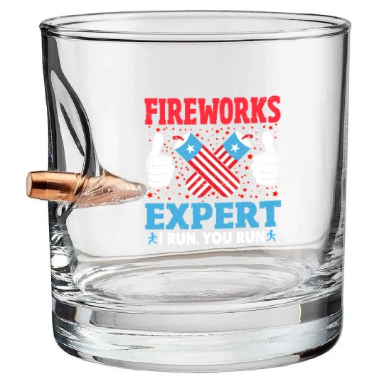 Fireworks Expert I Run You Run Funny 4th Of July Bullet Whiskey Glasses