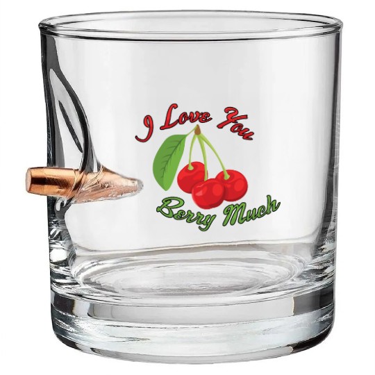 I Love You BERRY Much Bullet Whiskey Glasses