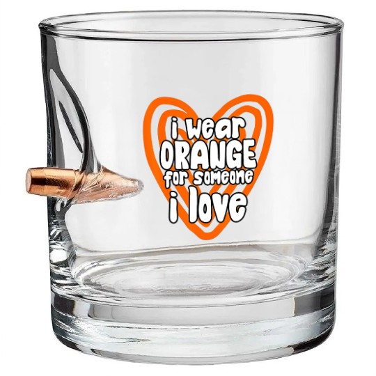 I Wear Orange For Someone I Love Leukemia Cancer Bullet Whiskey Glasses