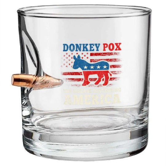Donkey Pox The Disease Destroying America US Flag Bullet Whiskey Glasses