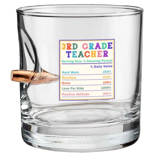 3rd Grade Teacher Nutrition Facts Bullet Whiskey Glasses