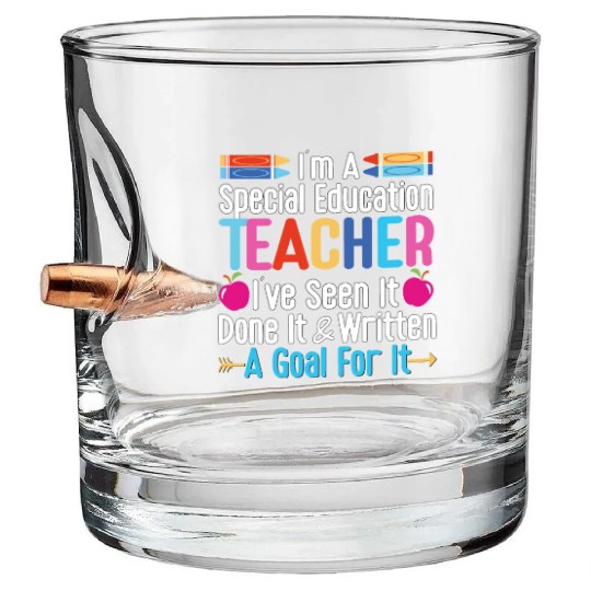 I'm A Special Education Teacher, SPED Teacher Bullet Whiskey Glasses