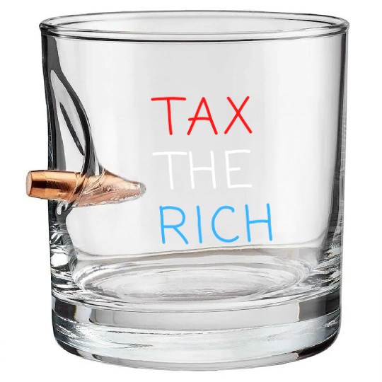 TAX THE RICH (Red, White and Blue letters) Bullet Whiskey Glasses