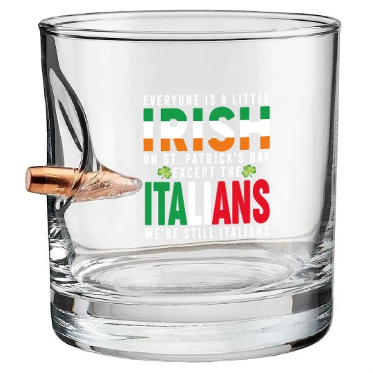 Italian St Patricks Day Sarcastic Italian Irish Bullet Whiskey Glasses
