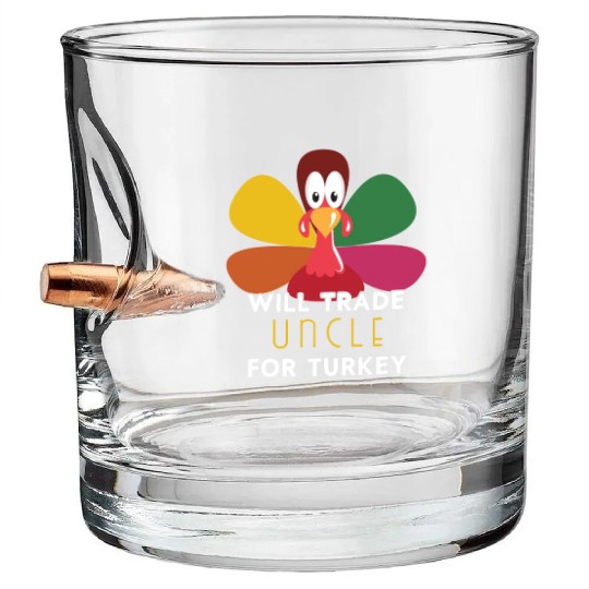 Thanksgiving for Kids Will Trade Uncle for Turkey Bullet Whiskey Glasses