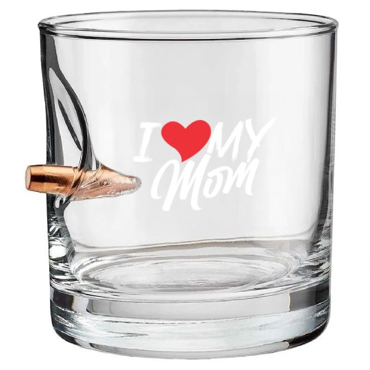 I Love My Mom Sayings Mother Mama Mommy Bullet Whiskey Glasses