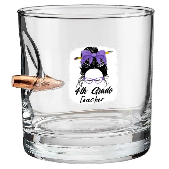 4th grade teacher messy bun back to school funny Bullet Whiskey Glasses