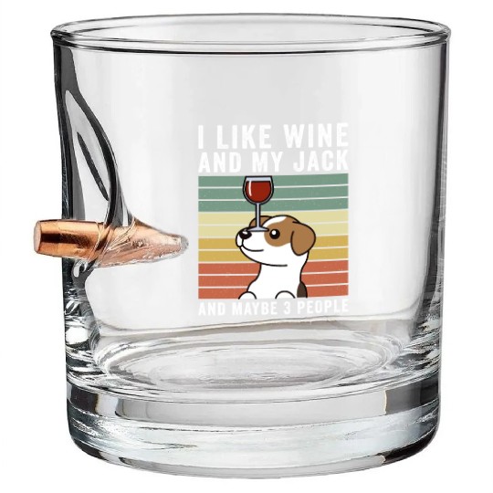 I Like Wine And My Jack Russell Terrier Bullet Whiskey Glasses