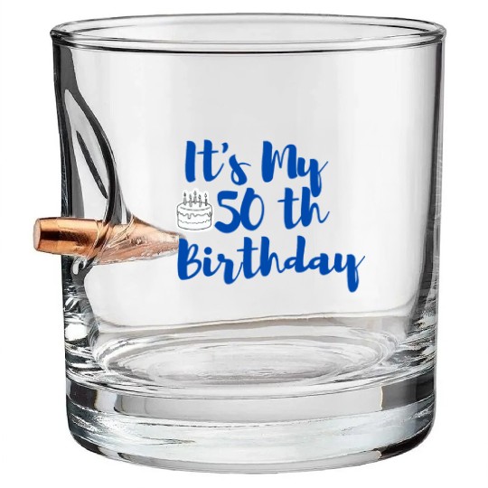 it x27 s My 50th Birthday Essential Bullet Whiskey Glasses