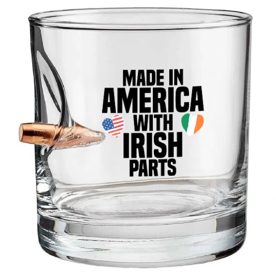 MADE IN AMERICA WITH IRISH PARTS Bullet Whiskey Glasses