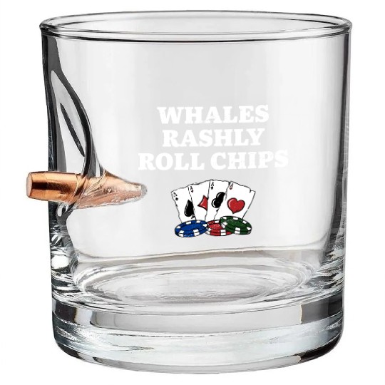 Whales Rashly Roll Chips Casino Poker Gambling Bullet Whiskey Glasses