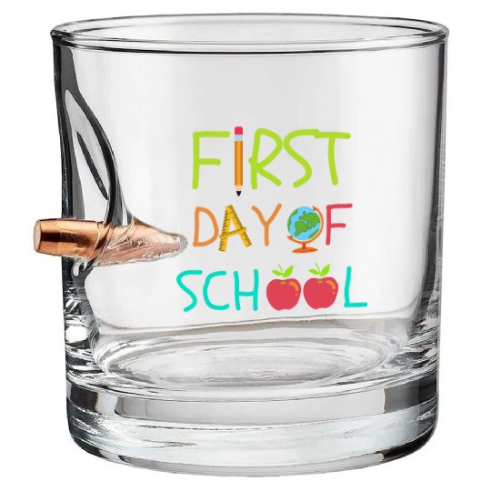 First Day of Back to School Kids Teachers Gear Bullet Whiskey Glasses